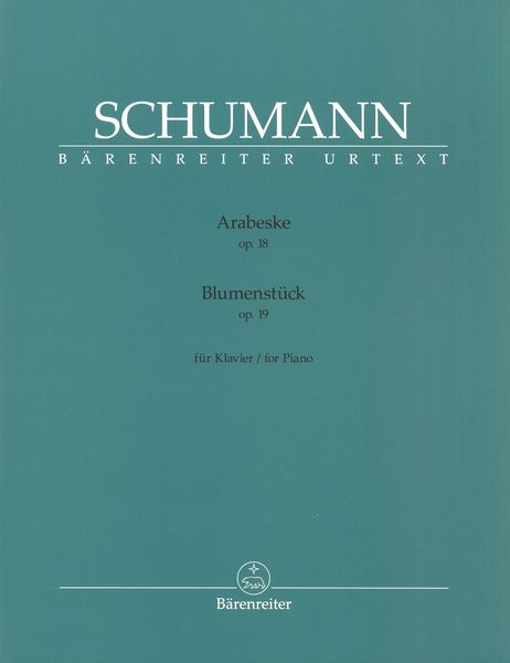 Arabeske, Op. 18; Blumenstück, Op. 19 : Für Klavier / edited by Holger M. Stüwe.