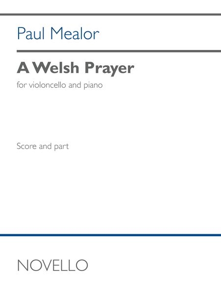 Welsh Prayer : For Violoncello and Piano / Piano Arrangement by Christopher Williams.