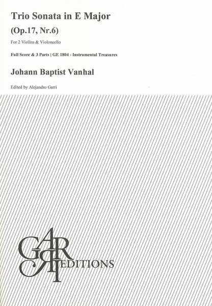 Trio Sonata In E Major, Op. 17, Nr. 6 : For 2 Violins and Violoncello / Ed. Alejandro Garri.