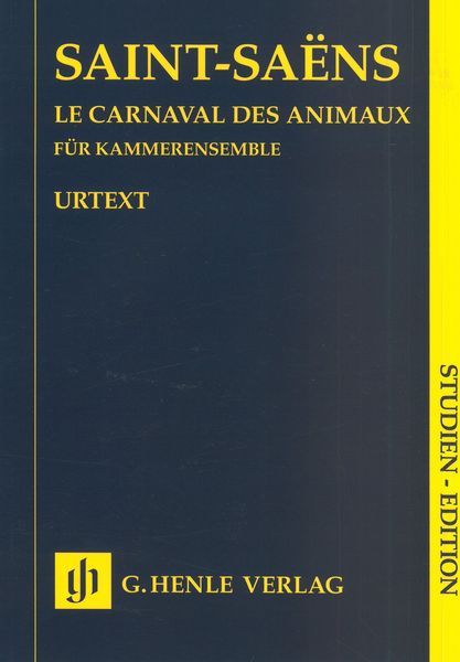 Le Carnaval Des Animaux : Für Kammerensemble / edited by Ernst-Günter Heinemann.
