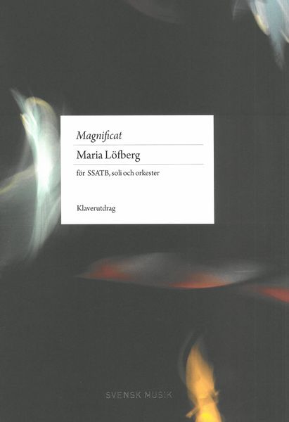 Magnificat : För Kör SSATB, Soli S(s)ATB Och Orkester (2020).