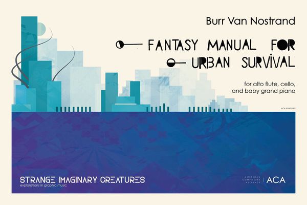 Fantasy Manual For Urban Survival : For Alto Flute, Cello and Baby Grand Piano (1972).