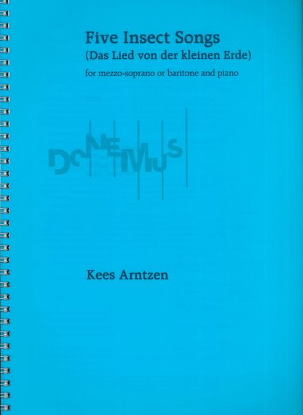 Five Insect Songs (Das Lied von der Kleinen Erde) : For Mezzo Or Baritone and Piano (2020).