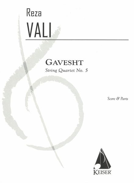 Gavesht : String Quartet No. 5.