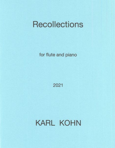 Recollections : For Flute and Piano (2021).