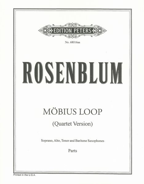 Möbius Loop (Quartet Version) : For Soprano, Alto, Tenor and Baritone Saxophones (2001).