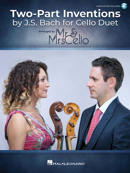 Two-Part Inventions by J. S. Bach : For Cello Duet / arr. by Mr & Mrs Cello.