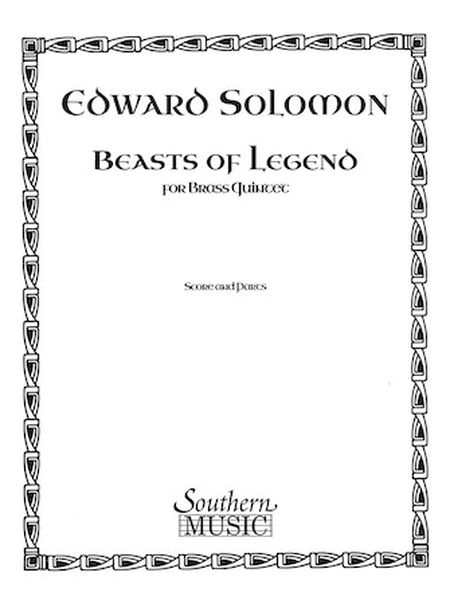 Beasts of Legend : For Brass Quintet.