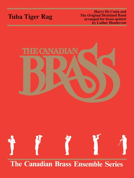 Tuba Tiger Rag : For Brass Quintet / arr. by Luther Henderson.