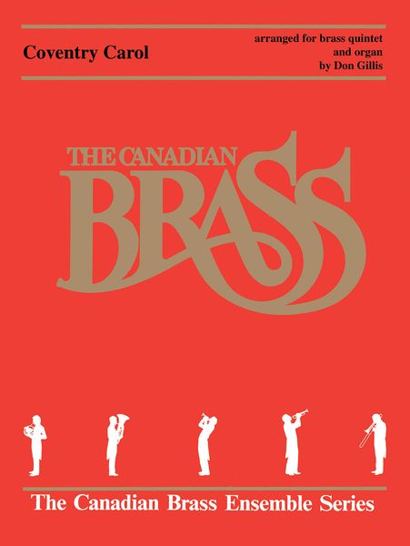 Coventry Carol : For Brass Quintet / arr. by Don Gillis.