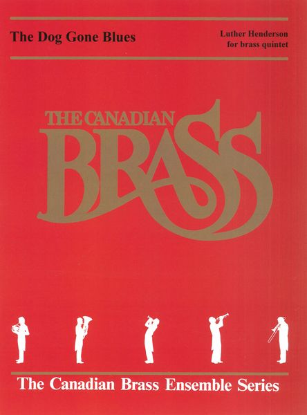 Dog Gone Blues : For Brass Quintet.