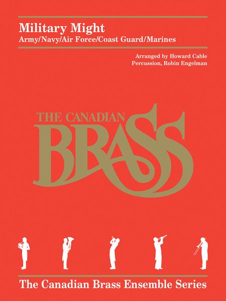 Military Might (Army/Navy/Air Force/Coast Guard/Marines)Brass Quintet (W/ Optional Percussion).