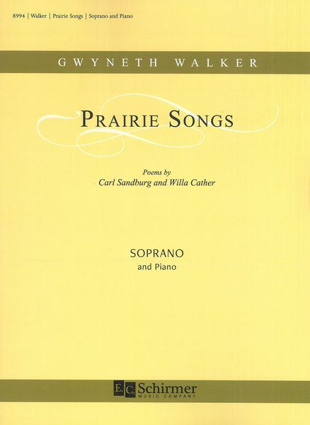 Prairie Songs : For Soprano and Piano.