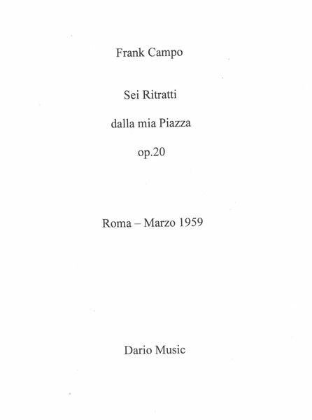 Sei Ritratti Dalla Mia Piazza, Op. 20 : For Piano (1959).