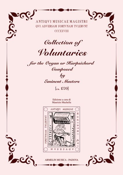 Collection of Voluntaries For The Organ Or Harpsichord Composed by Eminent Masters (Ca. 1770).
