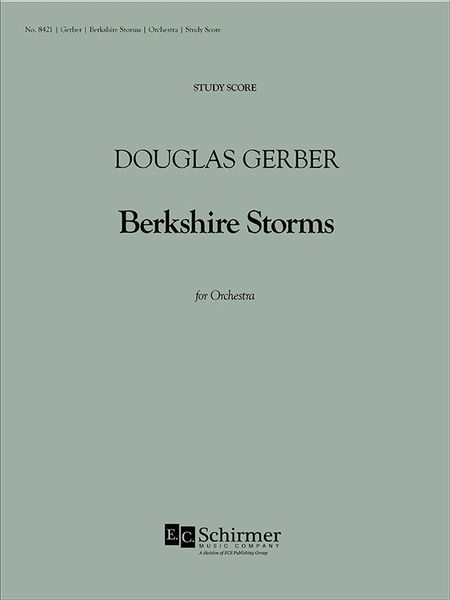 Berkshire Storms : For Orchestra.