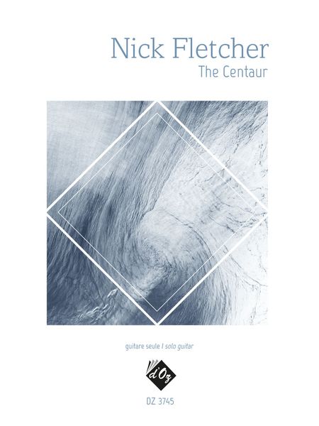 The Centaur : For Solo Guitar.