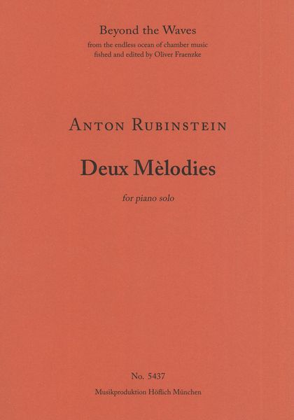 Deux Mèlodies : For Piano Solo.