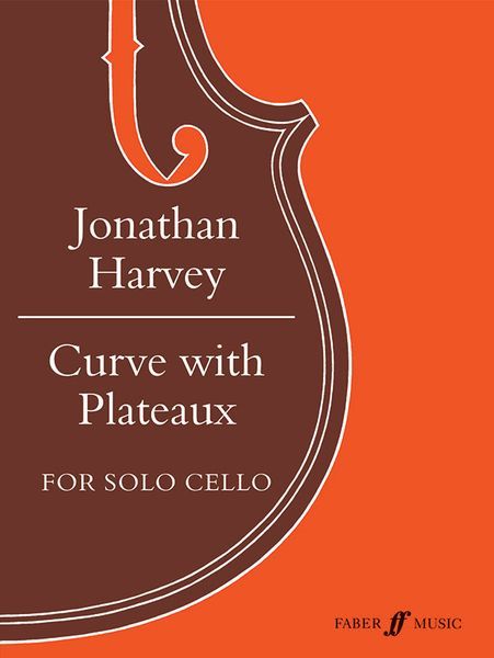 Curve With Plateaux : For Solo Cello (1982) [Download].