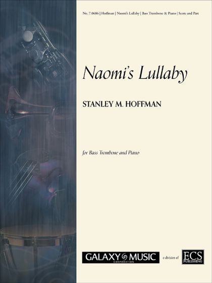 Naomi's Lullaby : For Bass Trombone and Piano.