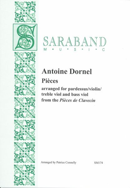 Pièces : arranged For Pardessus/Violin/Treble Viol and Bass Viol From The Pièces De Clavecin.
