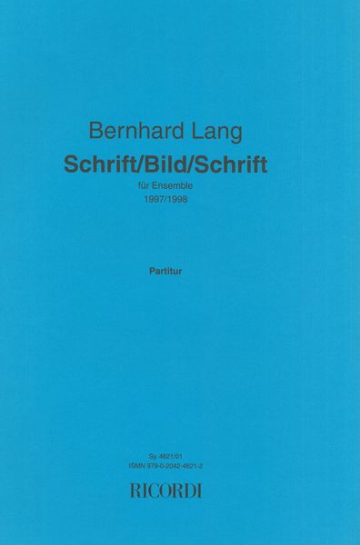 Schrift/Bild/Schrift : Für Ensemble (1997/1998).