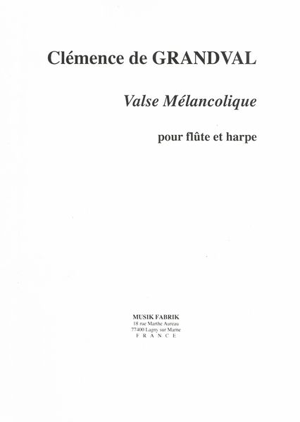 Valse Mélancolique : Pour Flute et Harpe / edited by Paul Wehage.