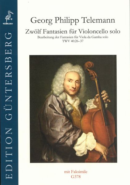 Zwölf Fantasien : Für Violoncello Solo / arranged and edited by Christoph Habicht.