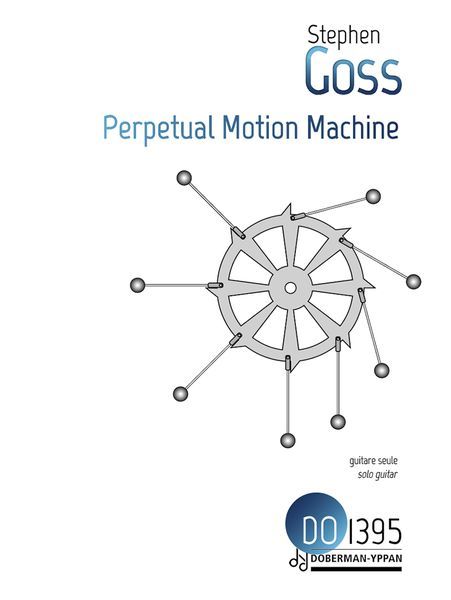 Perpetual Motion Machine : For Solo Guitar (2020).