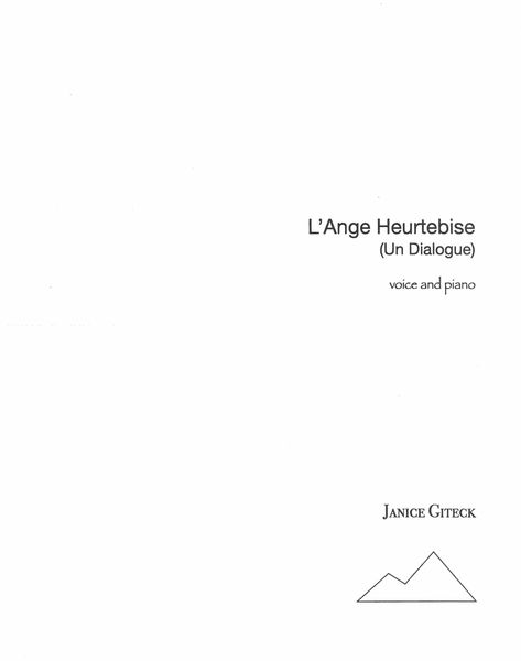 Ange Heurtebise (Un Dialogue) : Pour Baryton Lyrique et Piano.