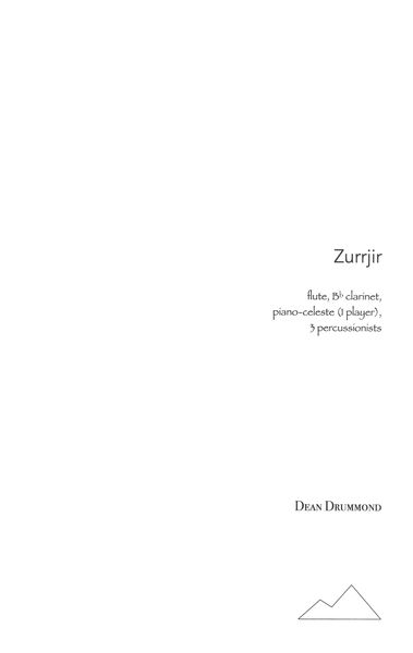 Zurrjir : For Flute, B Flat Clarinet, Piano-Celeste (1 Player) and 3 Percussionists.