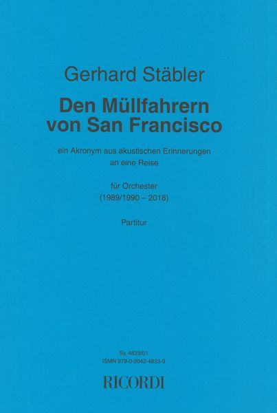 Müllfahrern von San Francisco : Für Orchester (1989/1990-2018).