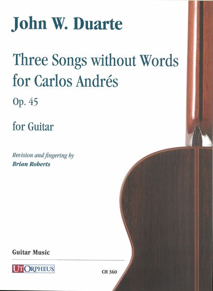 Three Songs Without Words For Carlos Andrés, Op. 45 : For Guitar (1970) / Ed. Brian Roberts.