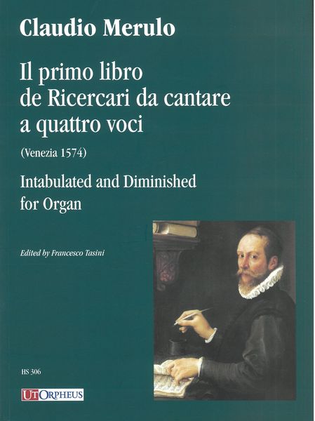 Il Primo Libro De Ricercari Da Cantare A Quattro Voci : Intabulated and Diminished For Organ.