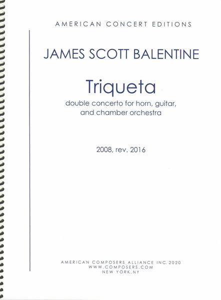 Triqueta : Double Concerto For Horn, Guitar and Chamber Orchestra (2008, Rev. 2016).
