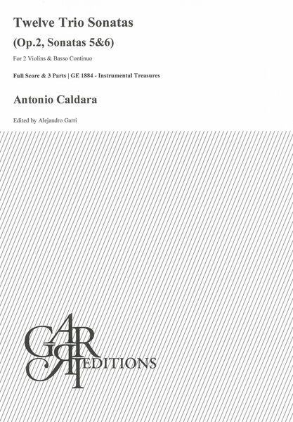 Twelve Trio Sonatas, Op. 2, Sonatas 5 and 6 : For 2 Violins & Basso Continuo / Ed. Alejandro Garri.
