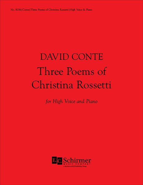 Three Poems of Christina Rossetti : For High Voice and Piano.