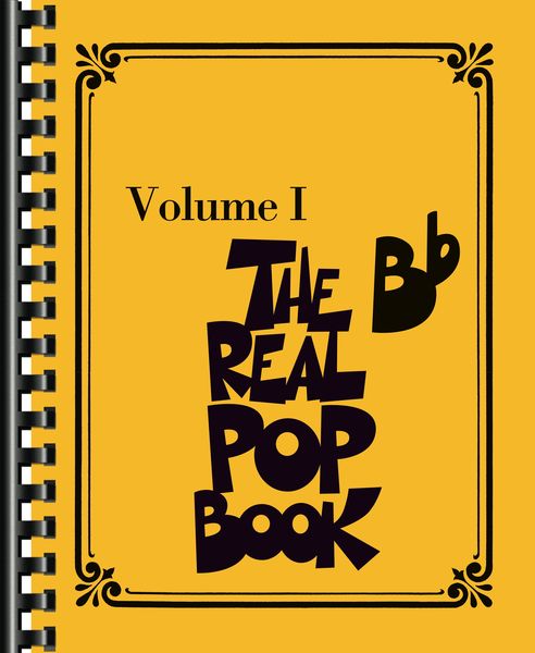 The Real Pop Book, Vol. 1 : For B Flat Instruments.