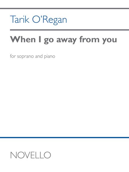 When I Go Away From You : For Soprano and Piano (2020).