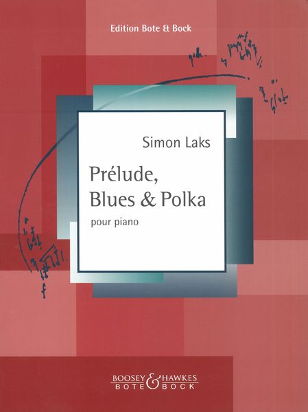 Prélude, Blues and Polka : For Piano.