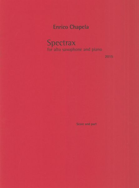 Spectrax : For Alto Saxophone and Piano (2015).
