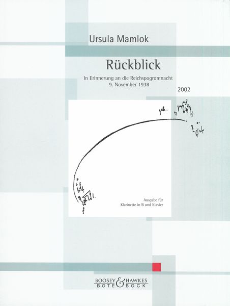 Rückblick - In Errinerung An Die Reichspogromnacht 9. November 1938 : Für Klarinette und Klavier.