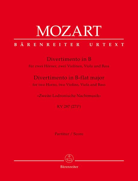 Divertimento In B Flat Major (Zweite Lodronische Nachtmusik) : For 2 Horns, 2 Violins, Viola & Bass.