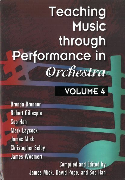 Teaching Music Through Performance In Orchestra, Vol. 4 / Ed. James Mick, David Pope & Soo Han.