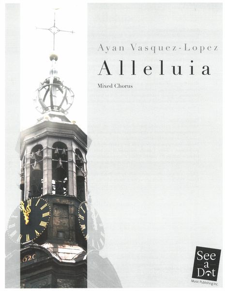 Alleluia : For Mixed Chorus.