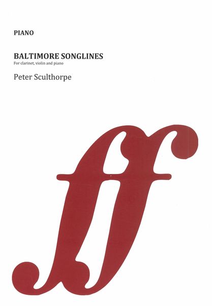 Baltimore Songlines : For Chamber Ensemble of 3 Players.