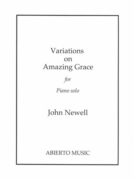 Variations On Amazing Grace : For Piano Solo.