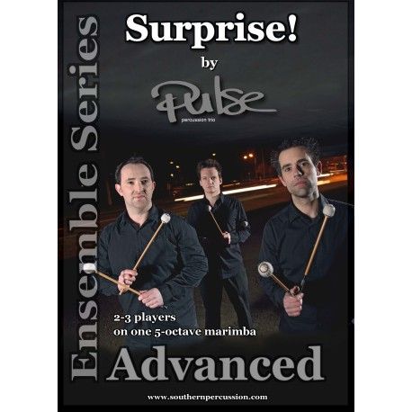 Surprise! by Pulse : For Percussion Trio / arranged by Evert Van Eynde.