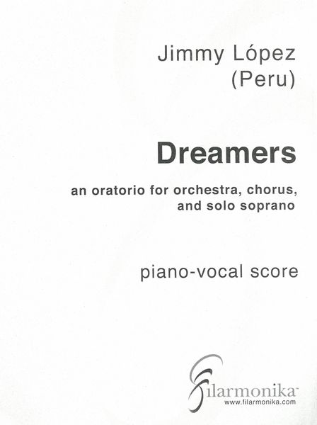 Dreamers : An Oratorio For Soprano, Mixed Chorus and Orchestra (2018).