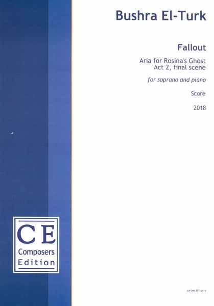 Fallout - Aria For Rosina's Ghost, Act 2, Final Scene : For Soprano and Piano (2018).